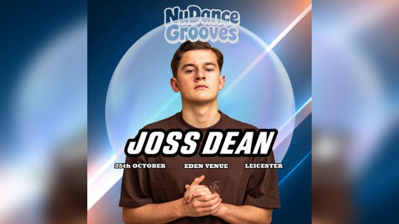 NuDanceGrooves presents JOSS DEAN + Support