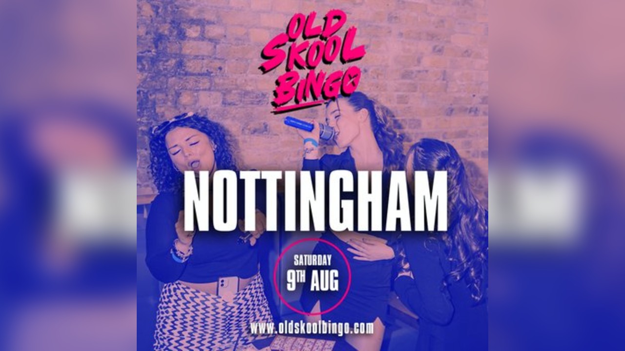 Old Skool Bingo Nottingham