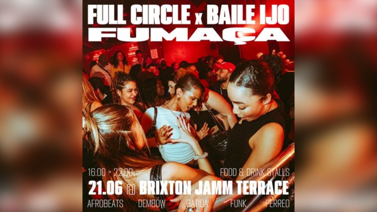 Full Circle x Baile Ijo x Fumaça Terrace