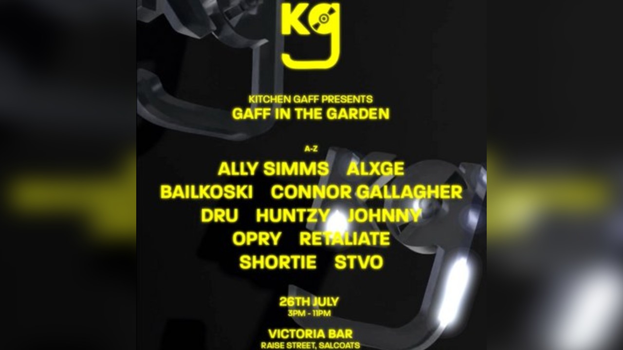 Kitchen Gaff Presents: Gaff in The Garden