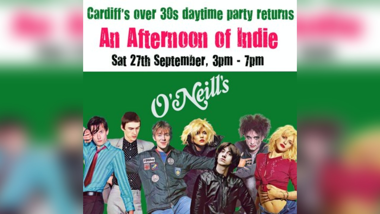 An Afternoon of Indie: CARDIFF (over 30s only), 3pm-7pm