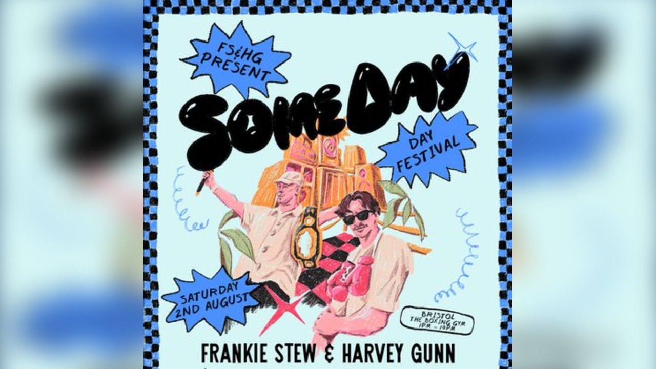 Frankie Stew and Harvey Gunn Presents Some Day Festival