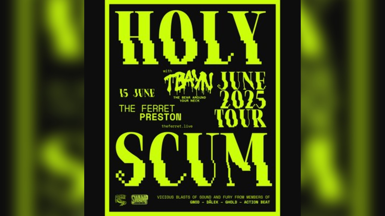 Holy Scum with The Bear Around Your Neck