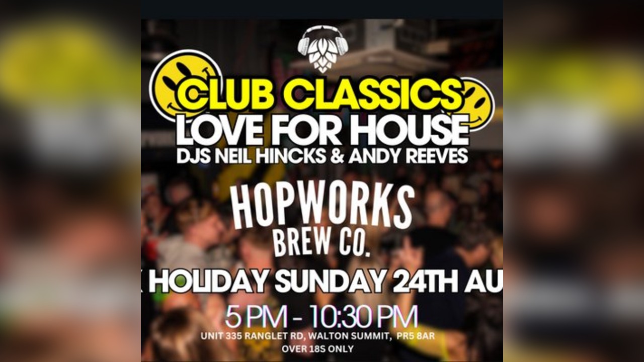 Love For House - 90s Club Classics & Dance Anthems @ Hopworks