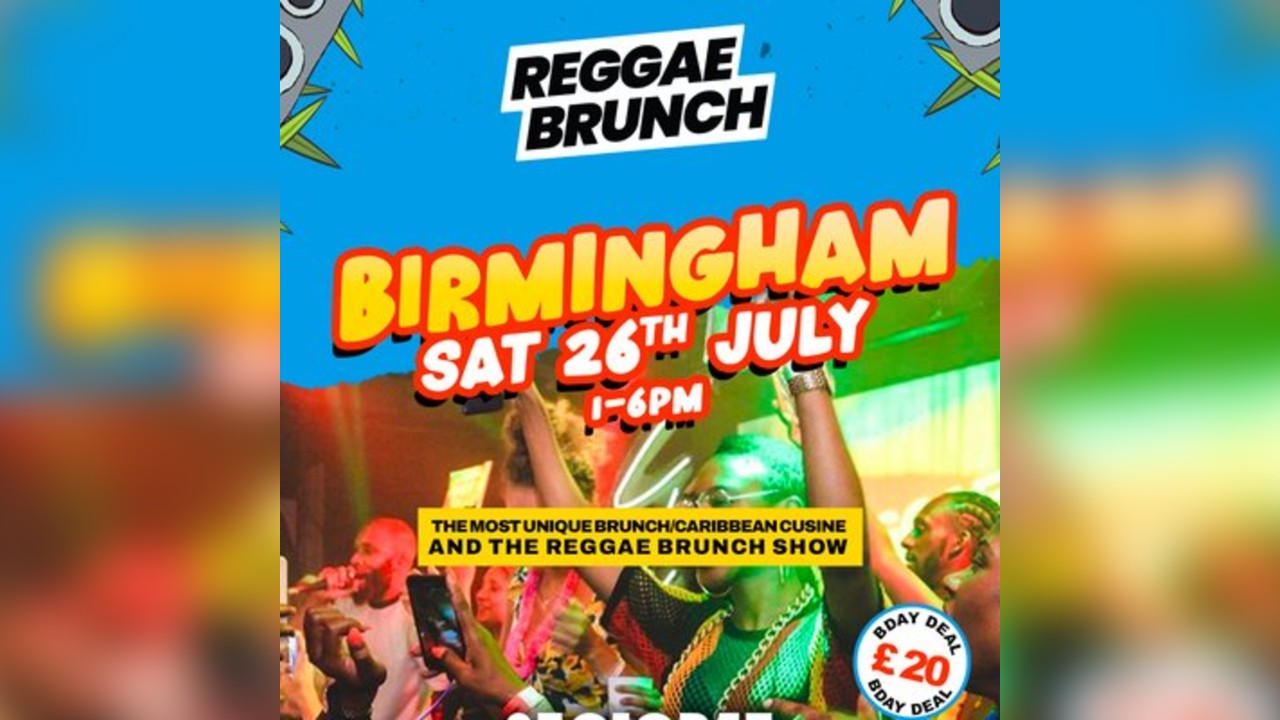 The Reggae Brunch BHAM - Sat 26th July
