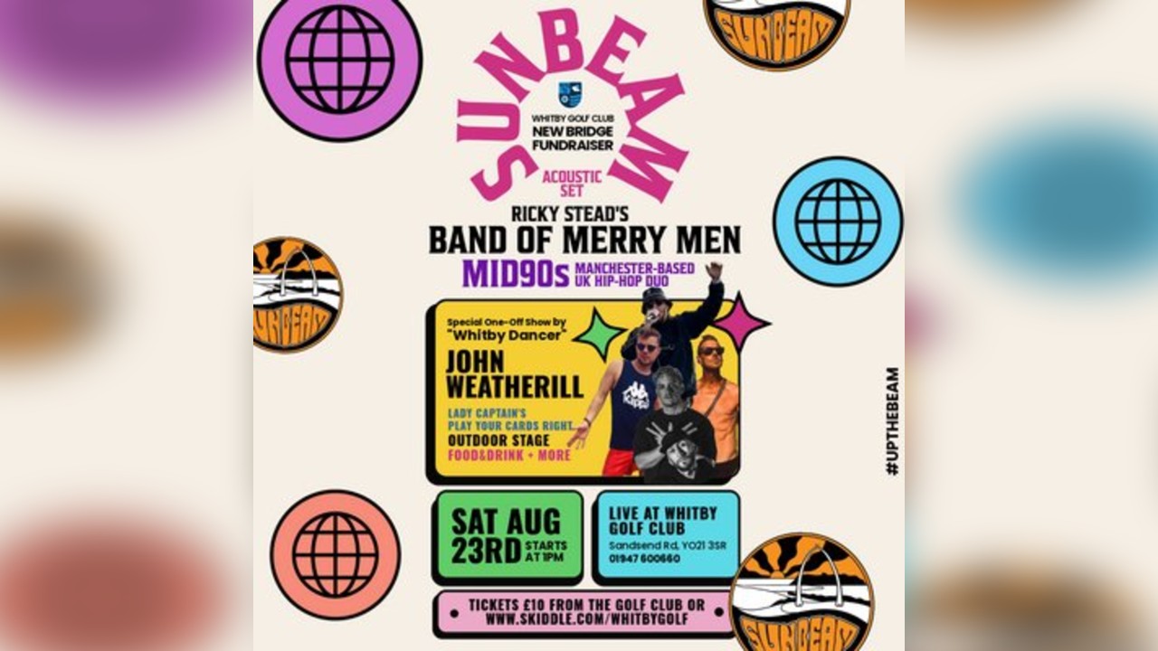 LIVE Sunbeam + Band of Merry Men + Mid90s + John Weatherill