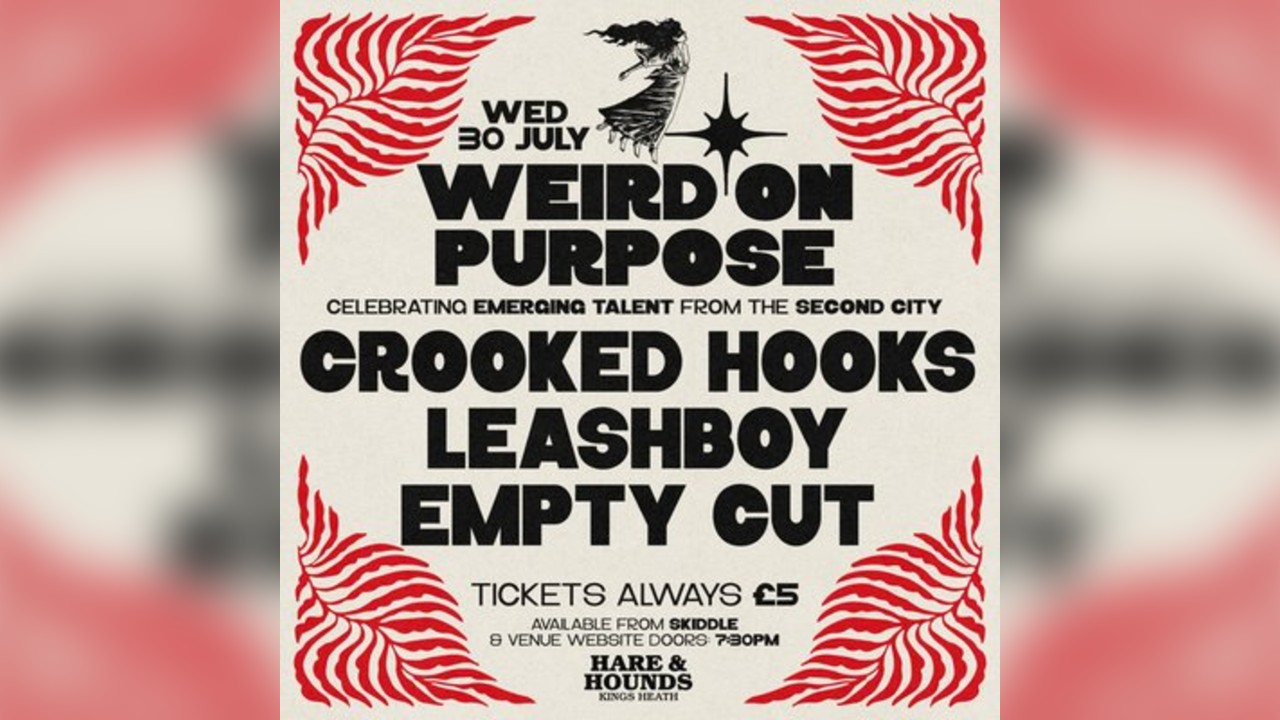 Weird On Purpose w/ Crooked Hooks, Leashboy & Empty Cut