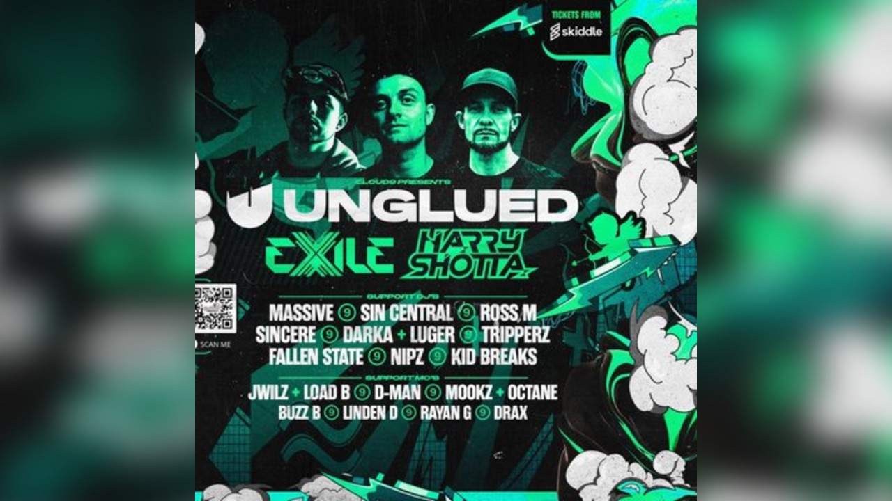 Cloud9 Presents - UNGLUED - HARRY SHOTTA - EXILE