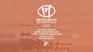 Archie Hamilton presents MicroHertz @ Progress