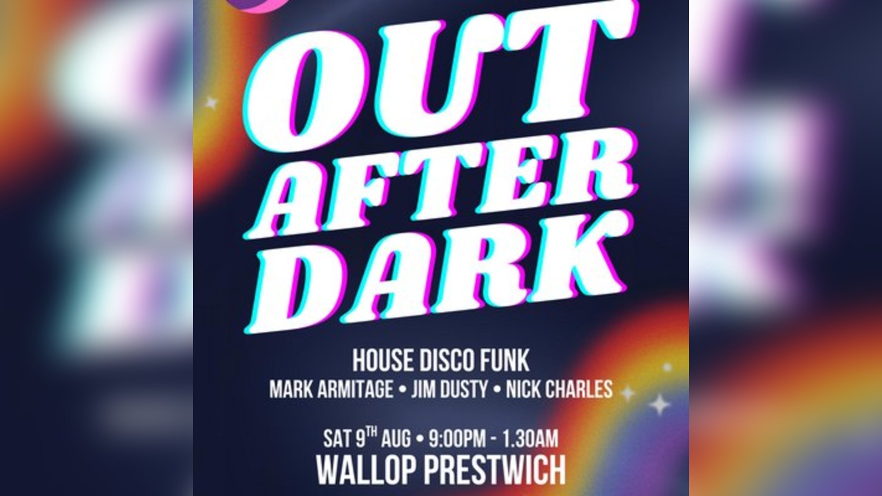 Prestwich Pride Presents: OUT AFTER DARK