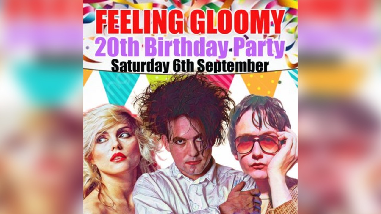 Feeling Gloomy's 20th Birthday Party - September 2025