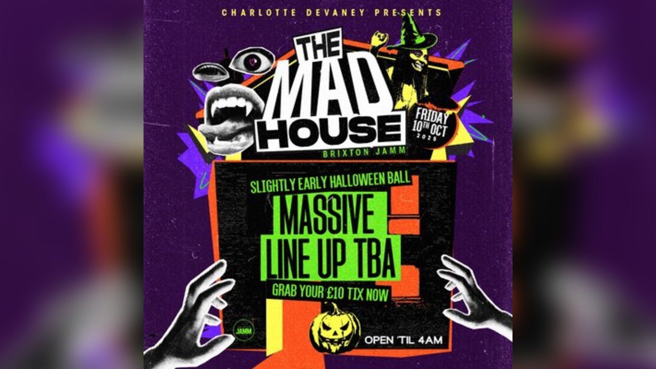 Charlotte Devaney presents: The Mad House