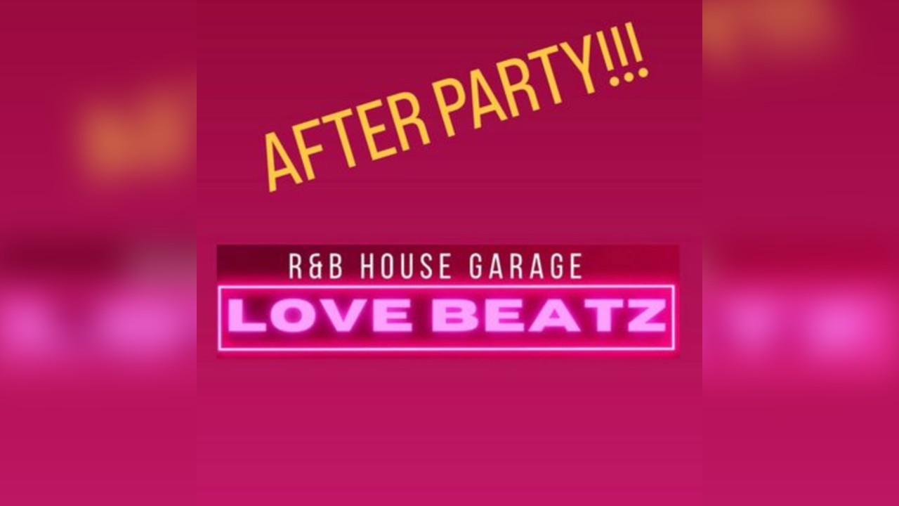 Love Beatz after party