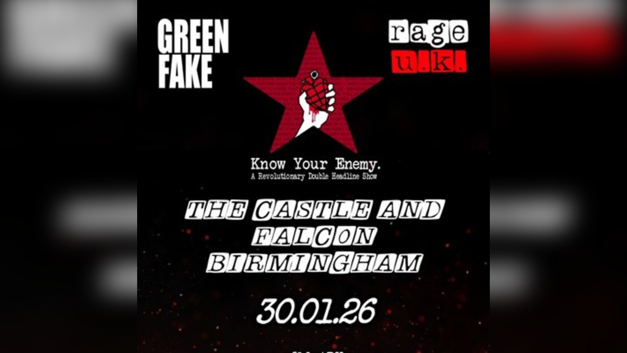 Green Fake + Rage UK - A Revolutionary Co-Headline Tribute Show