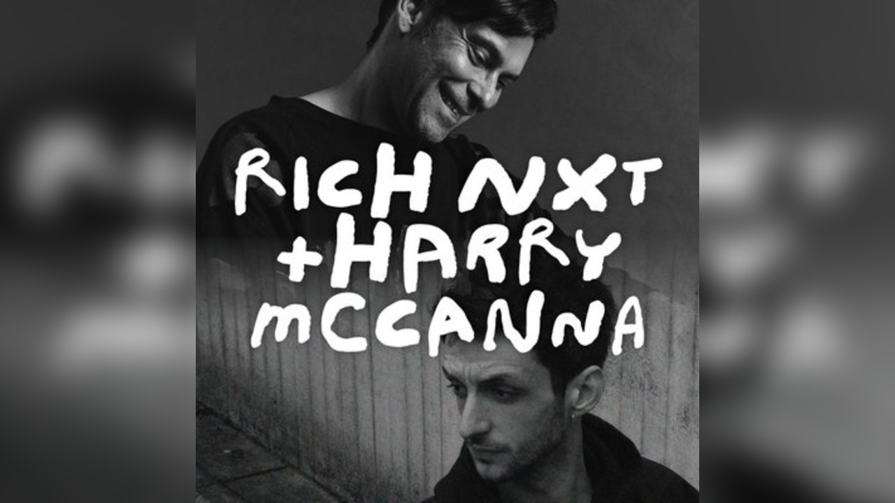 Rich Nxt, Harry McCanna 21st June - CNTRL and Club Colette
