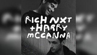 Rich Nxt, Harry McCanna 21st June - CNTRL and Club Colette