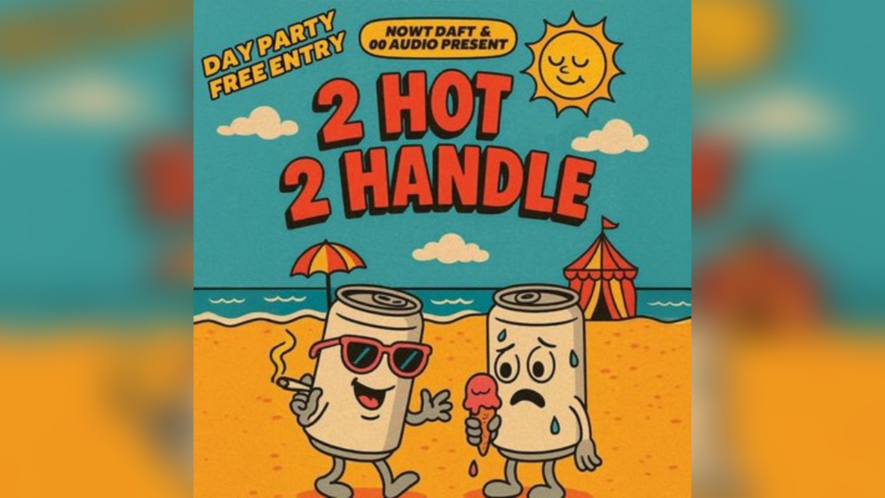 Nowt Daft : 2 HOT 2 HANDLE