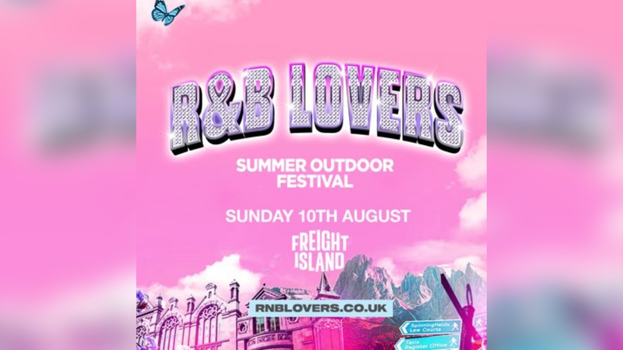 R&B Lovers - Sunday 10th Aug - Freight Island Manchester
