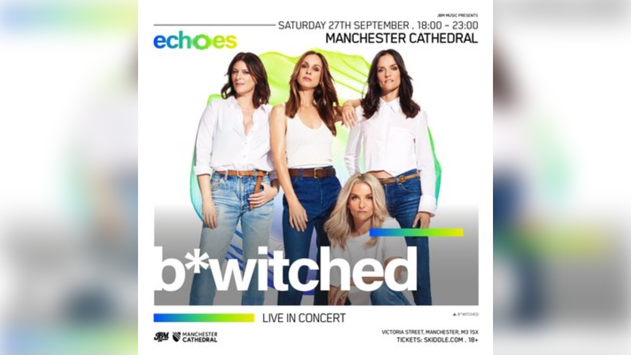B*Witched LIVE at Manchester Cathdral