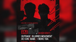 Dvoid x Encore Presents: B2B TBA, OUTRAGE + MORE