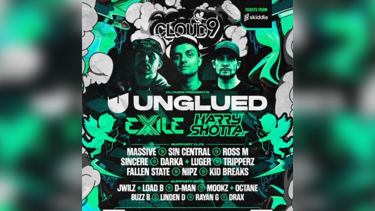 Cloud9 Presents - UNGLUED - HARRY SHOTTA - EXILE