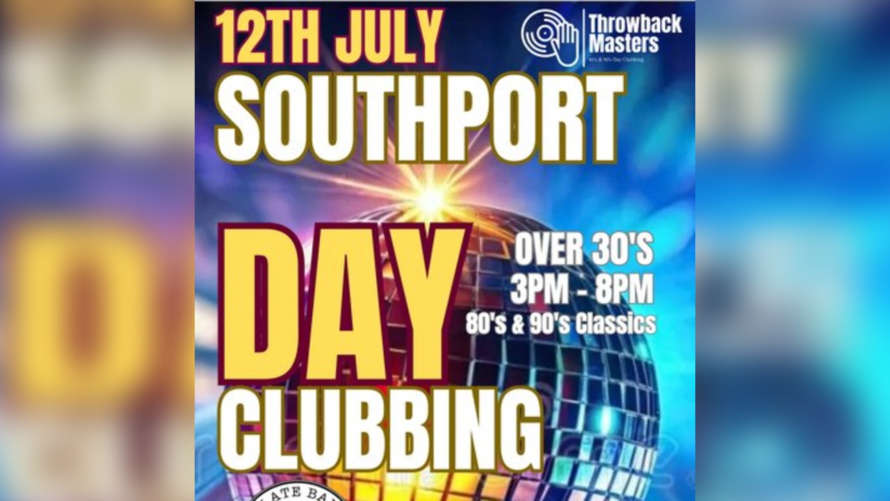 Throwback Masters Southport Over 30's Day Clubbing 80's & 90's