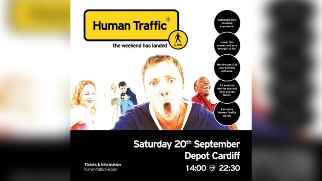 Human Traffic: Live - Cardiff