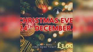 Christmas EVE Wedesday 25th December