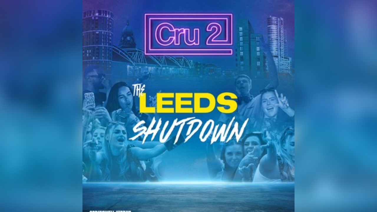 Cru2: The Leeds Shutdown