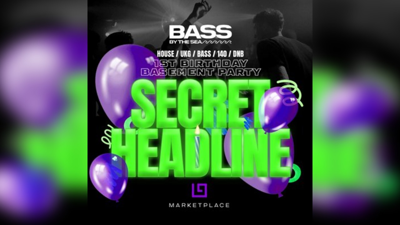 Bass By The Sea [ 1 YEAR BIRTHDAY ] Secret Headliner