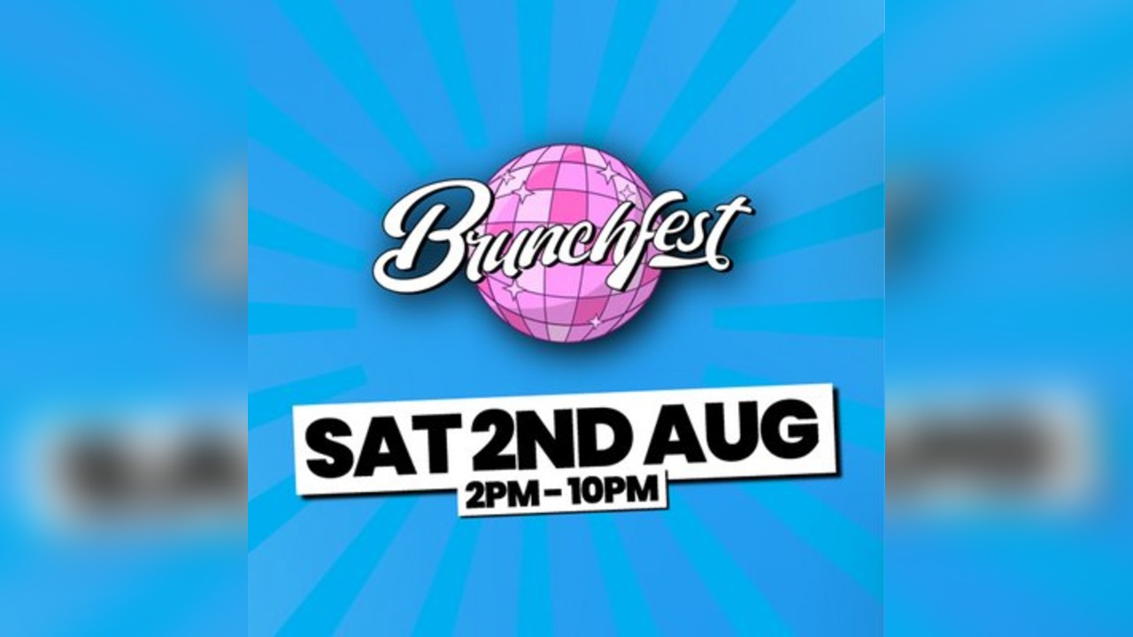 BRUNCHFEST Vauxhall 2025