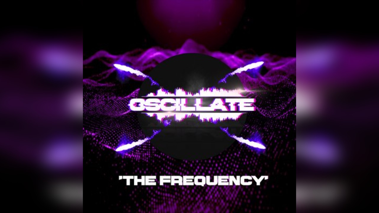 Oscillate - The Frequency
