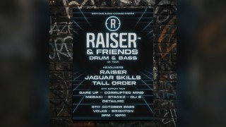 RAISER & Friends: UK Tour