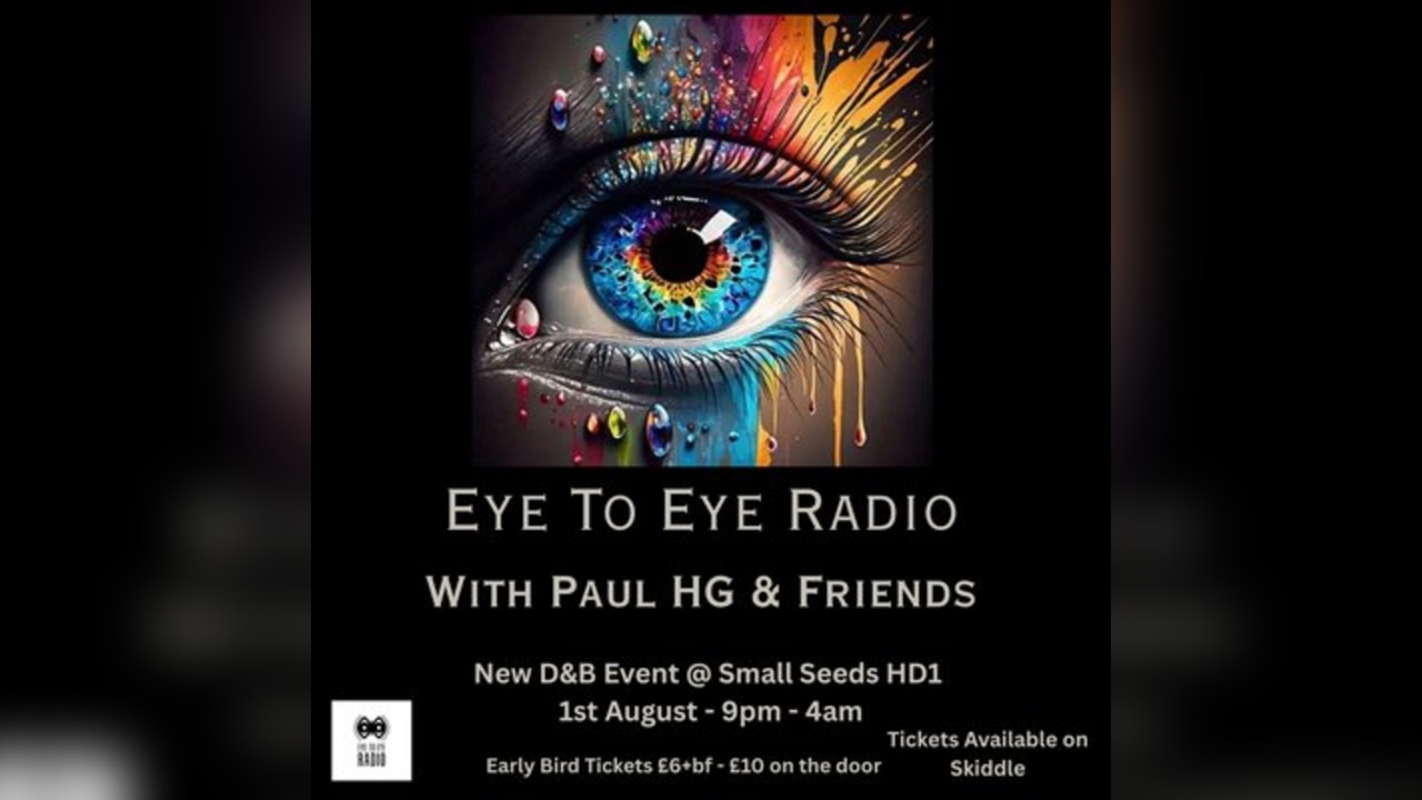Eye To Eye Radio With Paul HG & Friends