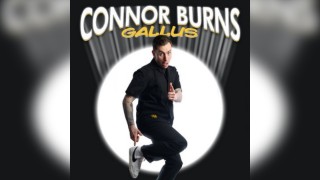 Connor Burns: Gallus