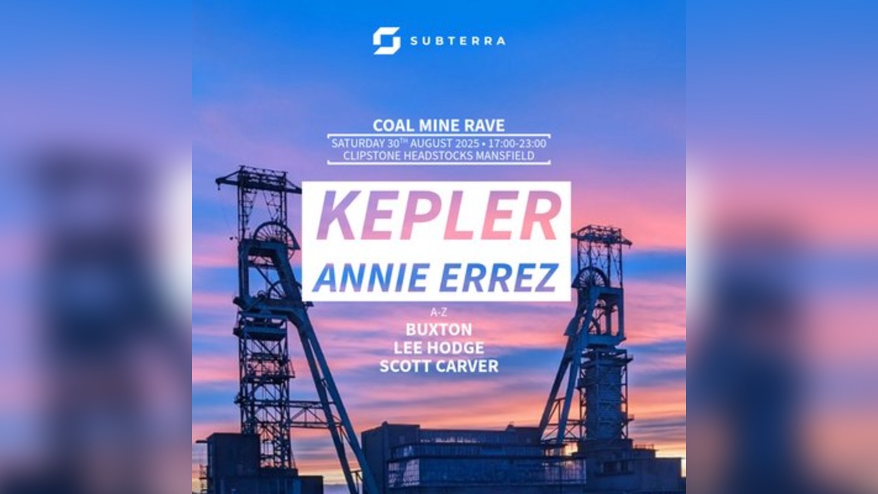 KEPLER + ANNIE ERREZ | SUBTERRA Coal Mine Rave
