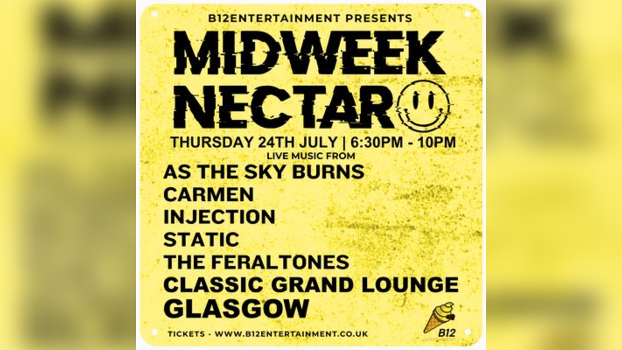 B12 Entertainment Presents - MIDWEEK NECTAR