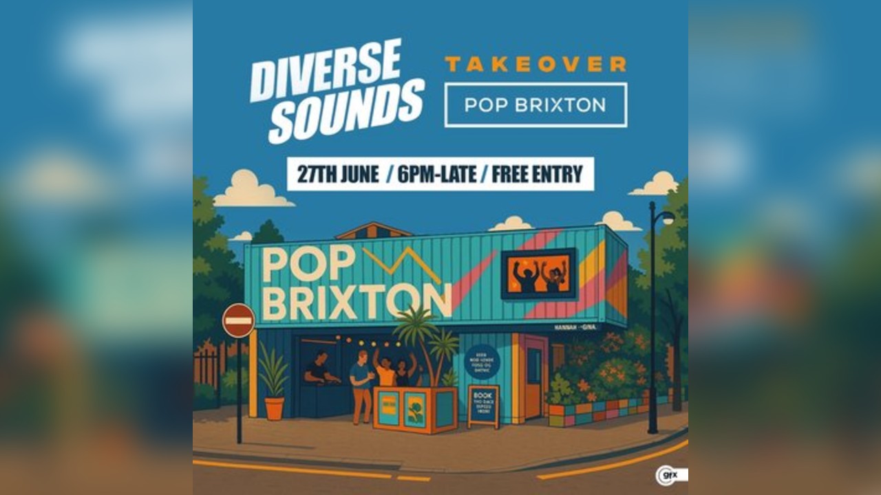 DIVERSE SOUNDS - Pop Brixton Takeover