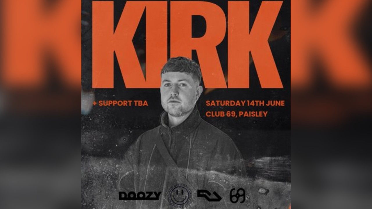 Club Generation X Doozy present : KIRK @ Club 69