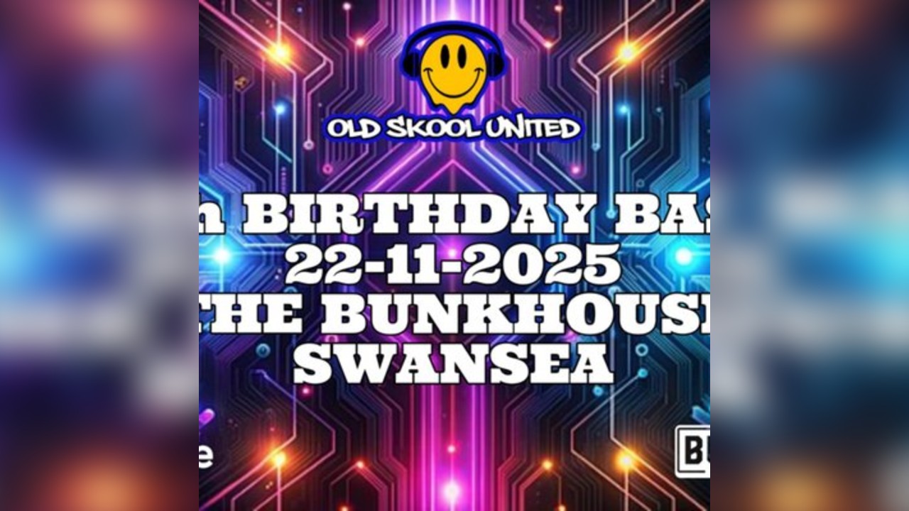 Old Skool United (4th Birthday Bash)