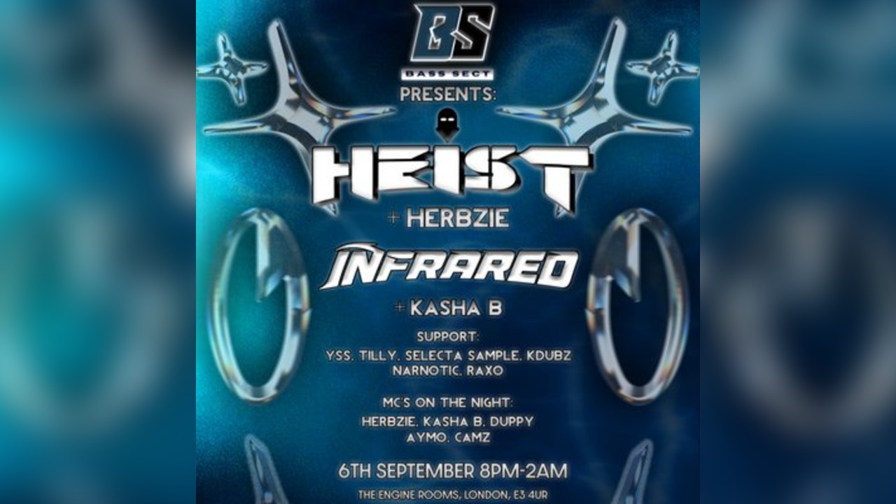 Bass Sect: Heist, Herbzie, Infrared & More DNB ALL NIGHT LONG