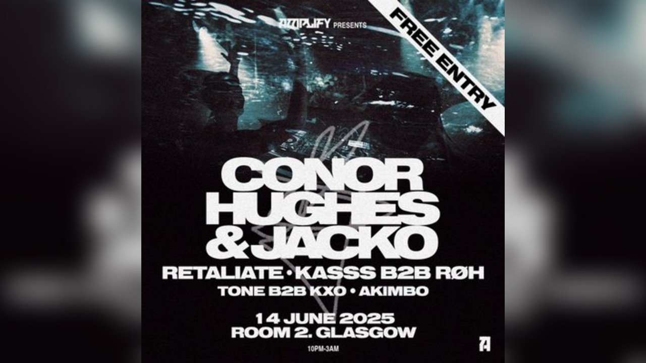 Amplify Presents Conor Hughes & Jacko (Free Party)