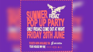Freakz Summer Pop Up Party