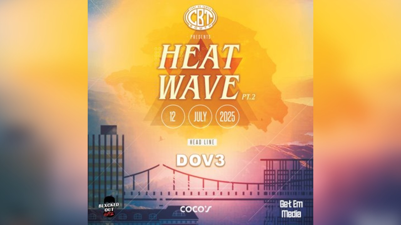 CBTSouth HeatWave Pt2