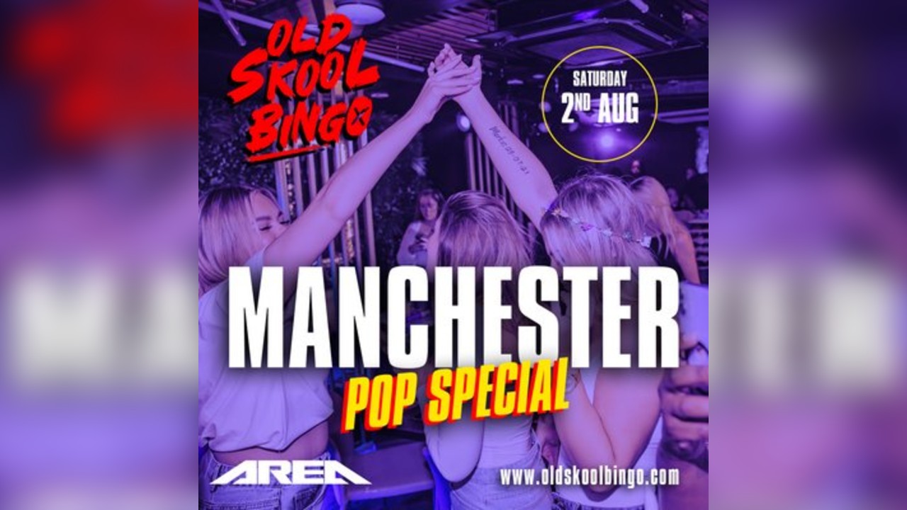 Old Skool Bingo Manchester Pop special