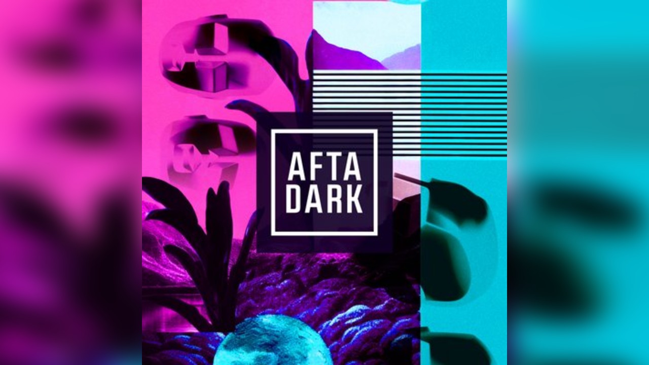 AFTA DARK - Sat 14th June