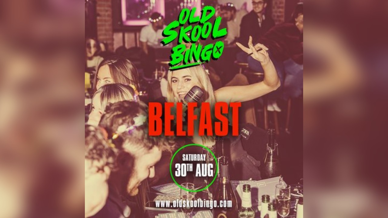 Old skool Bingo Belfast