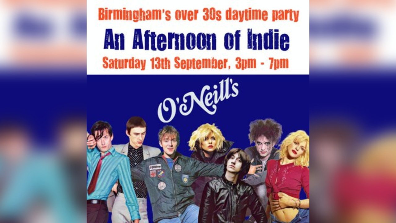 An Afternoon of Indie: BIRMINGHAM (over 30s only), 3pm-7pm