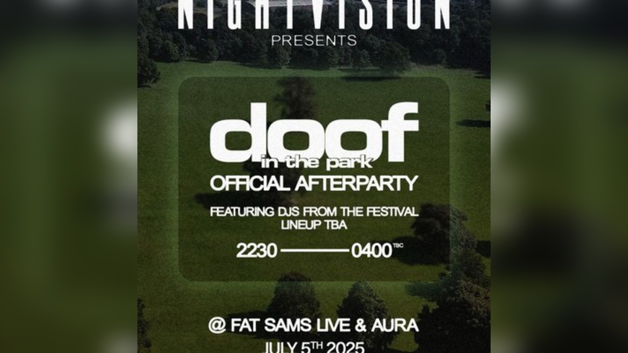 doof in the Park AFTER PARTY hosted By Nightvision