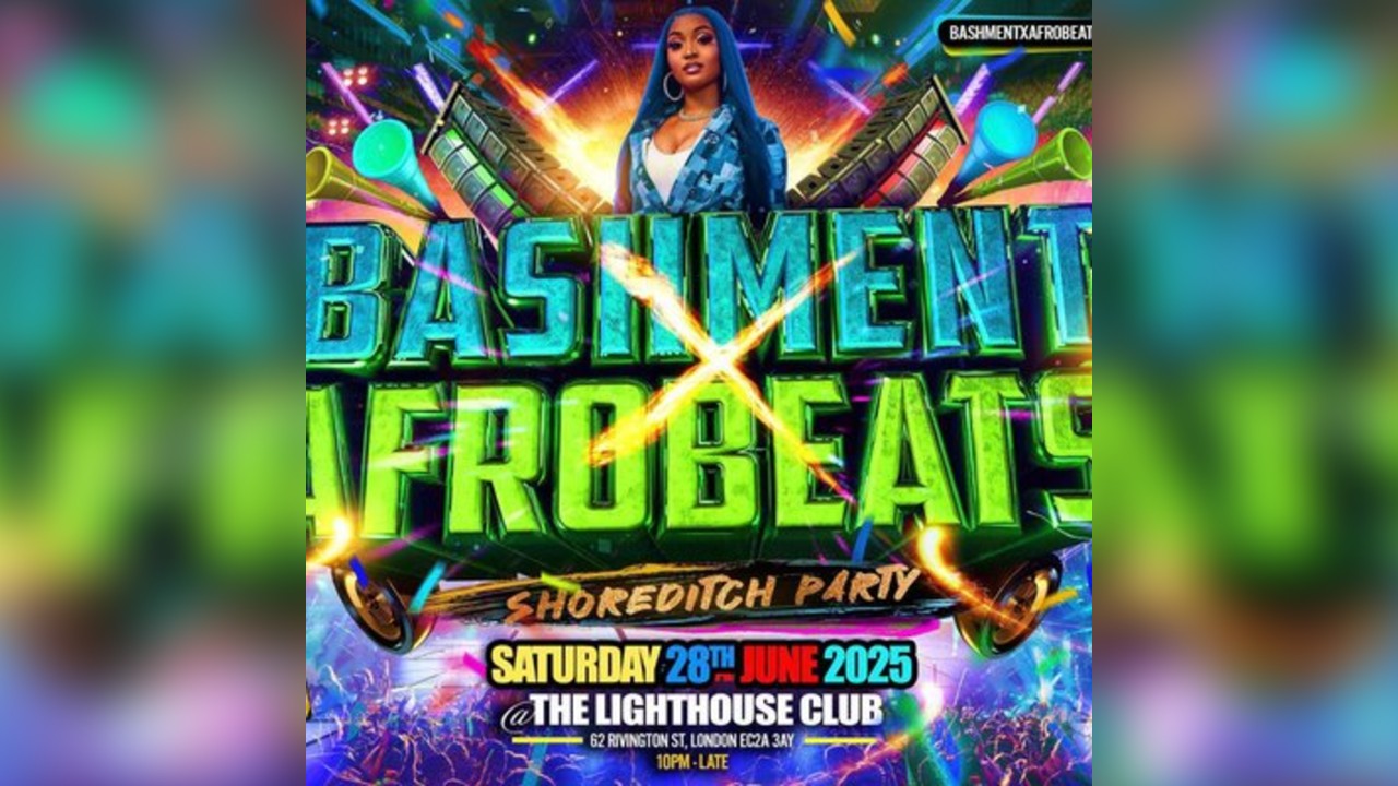 Bashment X Afrobeats - Shoreditch Party